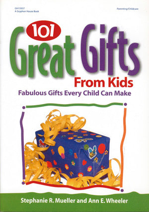 101 Great Gifts from Kids